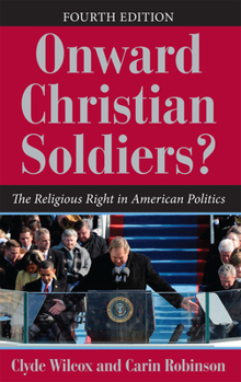 Paperback Onward Christian Soldiers?: The Religious Right in American Politics Book