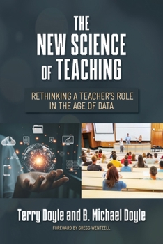 Paperback The New Science of Teaching: Rethinking a Teacher's Role in the Age of Data Book