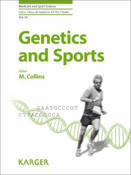 Hardcover Genetics and Sports (Medicine and Sport Science, Volume 54) Book