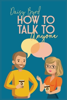 Paperback How to Talk to Anyone About Anything Book