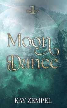 Paperback Moon Dance: A Paranormal Witch and Werewolf Romance Book