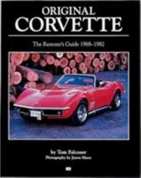 Hardcover Original Corvette 1968-1982: The Restorer's Guide 1968-1982 Book