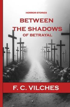 Paperback Between the Shadows of Betrayal Book