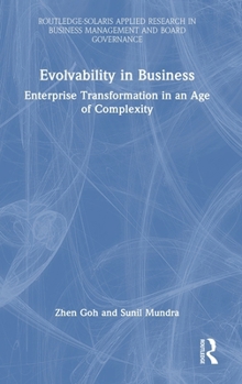 Hardcover Evolvability in Business: Enterprise Transformation in an Age of Complexity Book