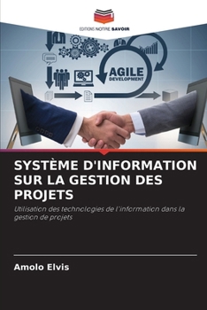 Système d'Information Sur La Gestion Des Projets (French Edition)