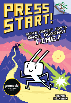 Super Rabbit Boy's Race Against Time!: a Branches Book (Press Start! #19)