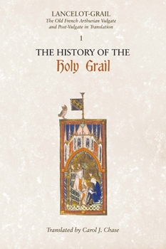 Paperback Lancelot-Grail: 1. the History of the Holy Grail: The Old French Arthurian Vulgate and Post-Vulgate in Translation Book