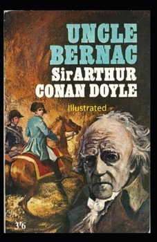 Uncle Bernac Illustrated