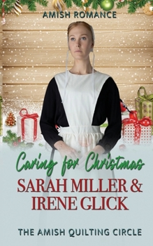 Caring For Christmas - Book #6 of the Amish Quilting Circle