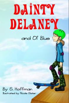 Dainty Delaney and Ol' Blue - Book #2 of the Dainty Delaney