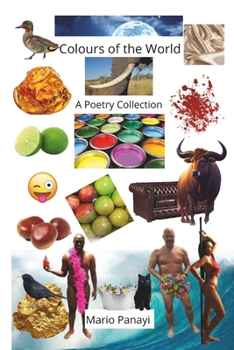 Colours of the World: A Poetry Collection