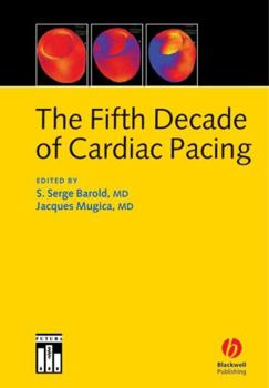 Hardcover The Fifth Decade of Cardiac Pacing Book