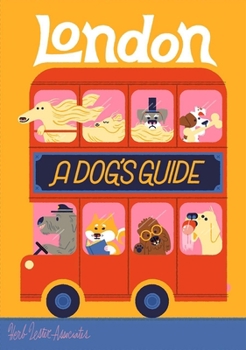Map London: A Dog's Guide Book