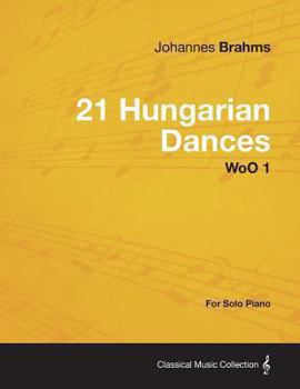 Paperback 21 Hungarian Dances - For Solo Piano WoO 1 Book