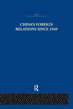 Paperback China's Foreign Relations since 1949 Book