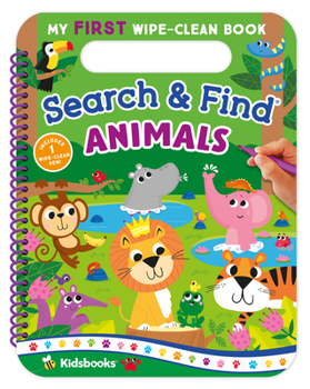 Spiral-bound My First Wipe-Clean Book: Search & Find Animals Book