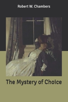 The Mystery of Choice