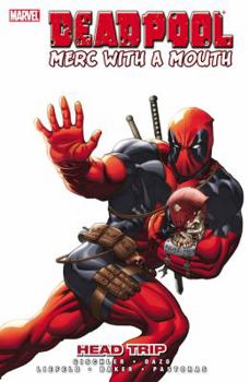 Paperback Deadpool: Merc with a Mouth Head Trip Book