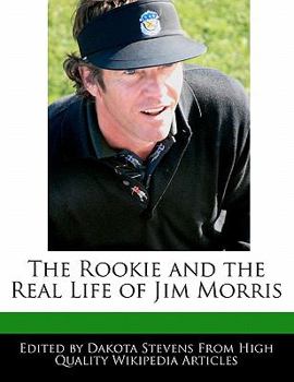 The Rookie and the Real Life of Jim Morris