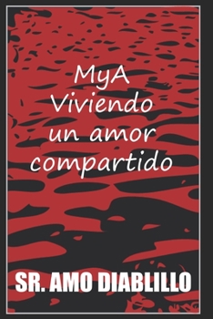 Paperback MyA - Viviendo un amor compartido [Spanish] Book