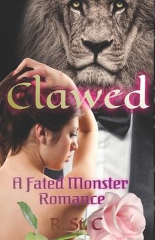 Paperback Clawed: A Fated Monsters Romance Book