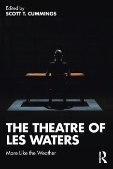 Paperback The Theatre of Les Waters: More Like the Weather Book