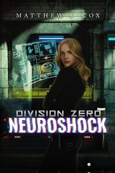 Neuroshock - Book #7 of the Division Zero