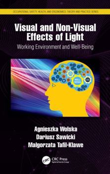 Paperback Visual and Non-Visual Effects of Light: Working Environment and Well-Being Book