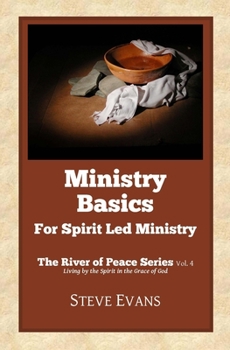 Paperback Ministry Basics: For Spirit Led Ministry Book