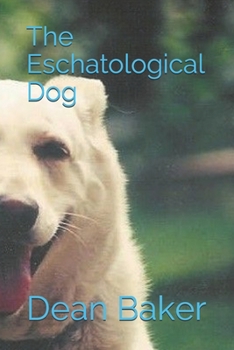 Paperback The Eschatological Dog Book