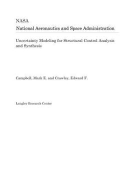 Paperback Uncertainty Modeling for Structural Control Analysis and Synthesis Book