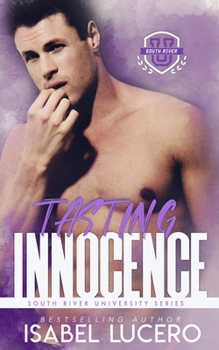 Tasting Innocence - Book #2 of the South River University