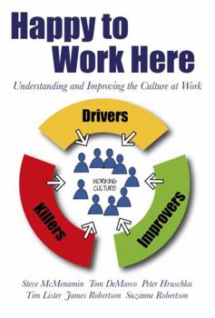 Paperback Happy to Work Here: Understanding and Improving the Culture at Work Book
