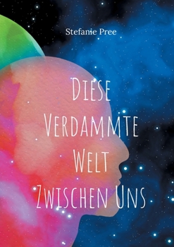 Paperback Diese verdammte Welt zwischen uns [German] Book