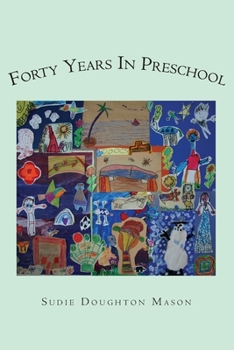 Paperback Forty Years in Preschool Book
