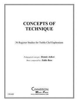 Paperback Concepts of Technique: for treble clef Euphonium Book