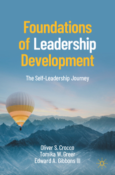 Paperback Foundations of Leadership Development: The Self-Leadership Journey Book