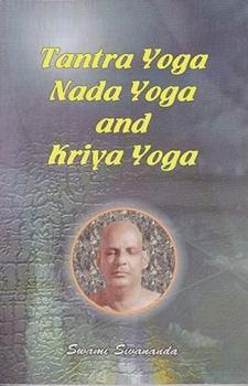 Paperback Tantra Yoga Nada Yoga Kriya Yoga Book