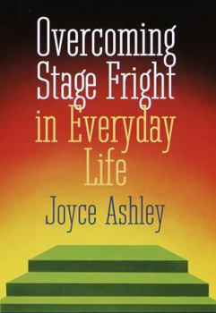 Hardcover Overcoming Stage Fright in Everyday Life Book