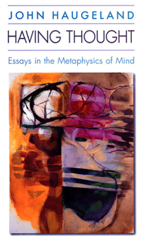 Paperback Having Thought: Essays in the Metaphysics of Mind Book