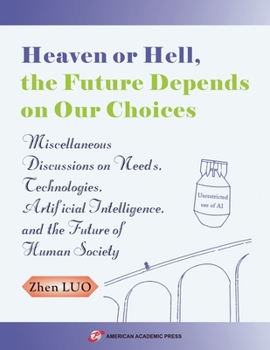 Paperback Heaven or Hell, the Future Depends on Our Choices Book