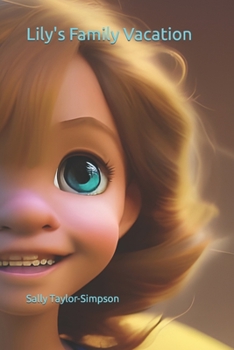 Paperback Lily's Family Vacation: With Scrappy & Bella Book