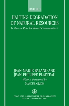 Paperback Halting Degradation of Natural Resources: Is There a Role for Rural Communities? Book