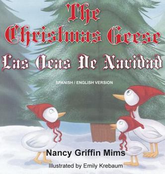 Hardcover Las Ocas de Navidad/The Christmas Geese [Spanish] Book