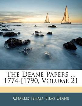 Paperback The Deane Papers ... 1774-[1790, Volume 21 Book