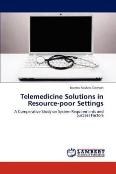 Paperback Telemedicine Solutions in Resource-poor Settings Book