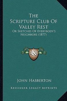 The Scripture Club of Valley Rest