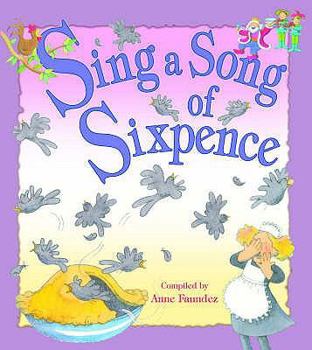 Hardcover Sing a Song of Sixpence (QED Picture Books) Book