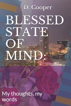 Paperback Blessed State of Mind: : My thoughts, my words Book