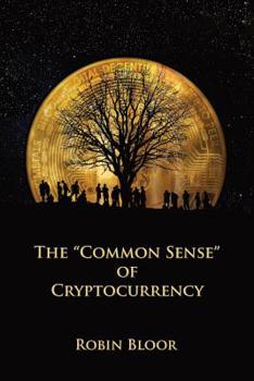 Paperback The "Common Sense" of Cryptocurrency Book